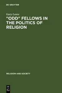 Buy Odd Fellows in the Politics of Religion (English, Gary Lease) — BookShops.in