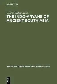 Buy The Indo-Aryans of Ancient South Asia (English, George Erdosy) — BookShops.in