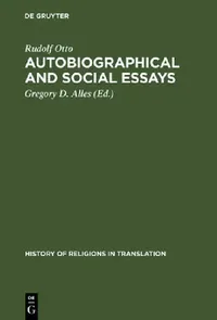 Buy Autobiographical and Social Essays (English, Rudolf Otto | Gregory D. Alles | Gregory D. Alles) — BookShops.in
