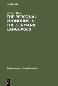 Buy The Personal Pronouns in the Germanic Languages (English, Stephen Howe) — BookShops.in