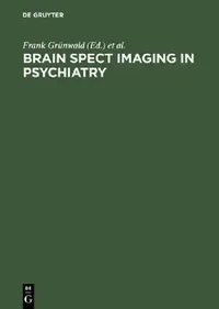 Buy Brain Spect Imaging in Psychiatry (English, Frank Grünwald | S. Kasper | H. -J Biersack) — BookShops.in