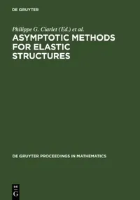 Buy Asymptotic Methods for Elastic Structures (English, Philippe G. Ciarlet | Luis Trabucho | Juan M. Viaño) — BookShops.in