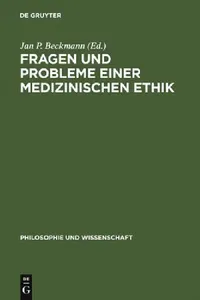Buy Fragen und Probleme einer medizinischen Ethik (English, Jan P. Beckmann) — BookShops.in