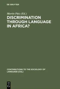 Buy Discrimination Through Language in Africa? (English, Martin Pütz) — BookShops.in