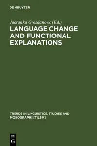 Buy Language Change and Functional Explanations (English, Jadranka Gvozdanovic) — BookShops.in