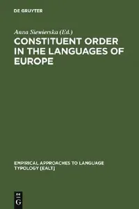 Buy Constituent Order in the Languages of Europe (English, Anna Siewierska) — BookShops.in