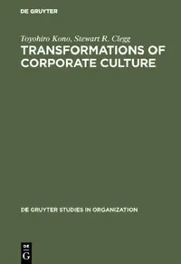 Buy Transformations of Corporate Culture (English, Toyohiro Kono | Stewart R. Clegg) — BookShops.in