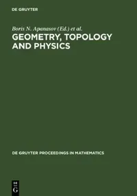 Buy Geometry, Topology and Physics (English, Boris N. Apanasov | Steven B. Bradlow | Waldyr A. Rodrigues) — BookShops.in