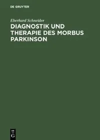 Buy Diagnostik und Therapie des Morbus Parkinson (English, Eberhard Schneider) — BookShops.in