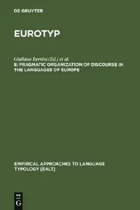 Buy Pragmatic Organization of Discourse in the Languages of Europe (English, Giuliano Bernini) — BookShops.in