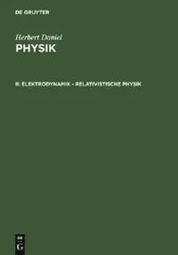 Buy Elektrodynamik - relativistische Physik (English, Herbert Daniel) — BookShops.in