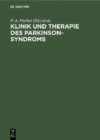 Buy Klinik Und Therapie Des Parkinson-Syndroms (English, P. -A Fischer | A. Engfer) — BookShops.in