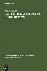Buy Extended Axiomatic Linguistics (English, James Dickins) — BookShops.in
