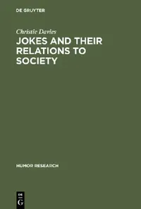 Buy Jokes and Their Relations to Society (English, Christie Davies) — BookShops.in