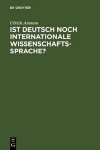 Buy Ist Deutsch noch internationale Wissenschaftssprache? (English, Ulrich Ammon) — BookShops.in