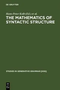 Buy The Mathematics of Syntactic Structure (English, Hans-Peter Kolb | Uwe Mönnich) — BookShops.in