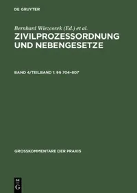 Buy Zivilprozessordnung Und Nebengesetze, Band 4/Teilband 1, §§ 704-807 (English, Rolf A. Schutze | Bernhard Wiezcorek) — BookShops.in