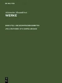 Buy Werke, Lfg 2, Orationes I et II contra Arianos (English, Karin Metzler | Dirk U. Hansen | Kyriakos Savvidis) — BookShops.in