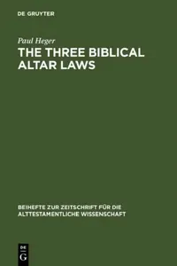 Buy The Three Biblical Altar Laws (English, Paul Heger) — BookShops.in