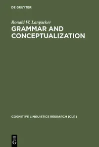 Buy Grammar and Conceptualization (English, Ronald W. Langacker) — BookShops.in