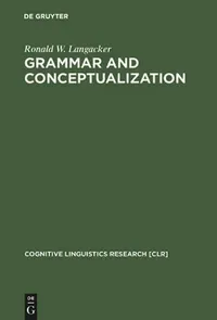 Buy Grammar and Conceptualization (English, Ronald W. Langacker) — BookShops.in