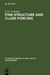 Buy Fine Structure and Class Forcing (English, Sy D. Friedman) — BookShops.in