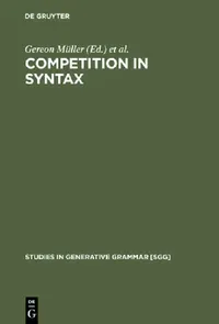 Buy Competition in Syntax (English, Gereon Müller | Wolfgang Sternefeld) — BookShops.in