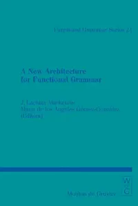 Buy A New Architecture for Functional Grammar (English, J. Lachlan MacKenzie) — BookShops.in