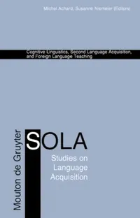 Buy Cognitive Linguistics, Second Language Acquisition, and Foreign Language Teaching (English, Michel Achard | Susanne Niemeier) — BookShops.in