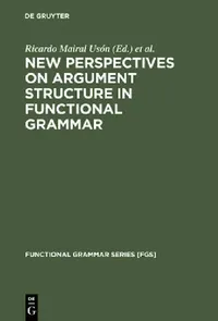 Buy New Perspectives on Argument Structure in Functional Grammar (English, Ricardo Mairal Usón | María Jesús Pérez Quintero) — BookShops.in
