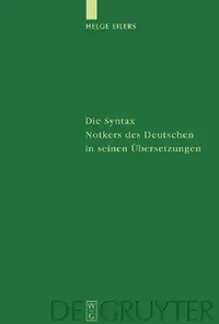 Buy Die Syntax Notkers des Deutschen in seinen Übersetzungen (English, Helge Eilers) — BookShops.in