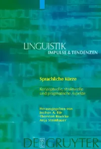 Buy Sprachliche Kürze (English, Jochen A. Bär | Thorsten Roelcke | Anja Steinhauer) — BookShops.in