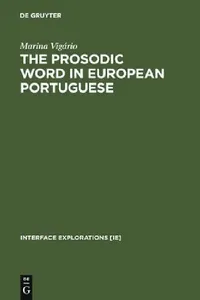 Buy The Prosodic Word in European Portuguese (English, Marina Vigário) — BookShops.in