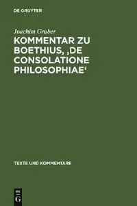 Buy Kommentar Zu Boethius, 'de Consolatione Philosophiae' (English, Joachim Gruber) — BookShops.in