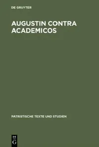 Buy Augustin Contra Academicos (English, Karin Schlapbach) — BookShops.in