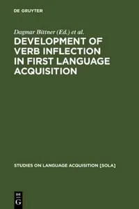 Buy Development of Verb Inflection in First Language Acquisition (English, Dagmar Bittner | Wolfgang U. Dressler | Marianne Kilani-Schoch) — BookShops.in