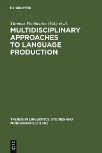 Buy Multidisciplinary Approaches to Language Production (English, Thomas Pechmann) — BookShops.in