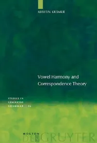 Buy Vowel Harmony and Correspondence Theory (English, Martin Krämer) — BookShops.in