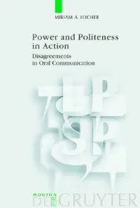Buy Power and Politeness in Action (English, Miriam A. Locher) — BookShops.in