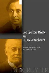 Buy Leo Spitzers Briefe an Hugo Schuchardt = Leo Spitzers Briefe an Hugo Schuchardt (English, Leo Spitzer | Bernhard Hurch | Bernhard Hurch) — BookShops.in