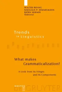 Buy What Makes Grammaticalization? (English, Walter Bisang | Nikolaus P. Himmelmann | Björn Wiemer) — BookShops.in