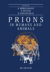 Buy Prions in Humans and Animals (English, Beat Hörnlimann | Detlev Riesner | Hans A. Kretzschmar) — BookShops.in