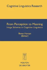 Buy From Perception to Meaning (English, Beate Hampe | Joseph E. Grady) — BookShops.in