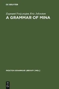 Buy A Grammar of Mina (English, Zygmunt Frajzyngier) — BookShops.in