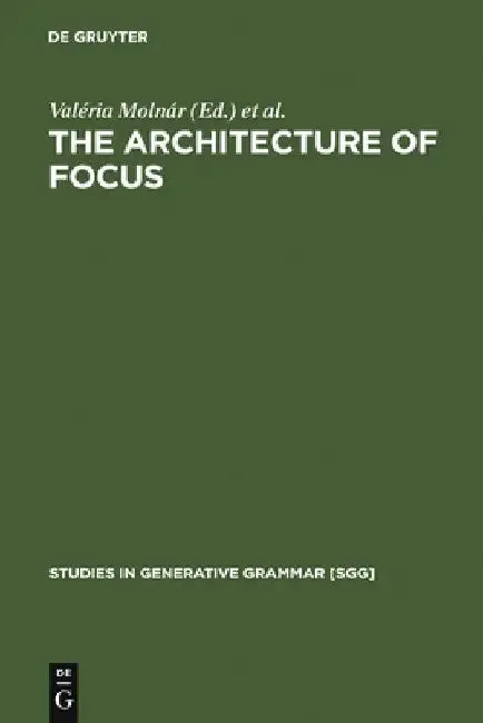 The Architecture of Focus (English, Valéria Molnár)