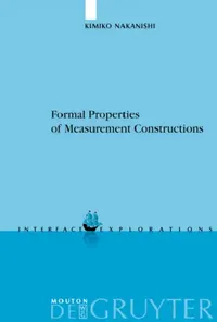 Buy Formal Properties of Measurement Constructions (English, Kimiko Nakanishi) — BookShops.in
