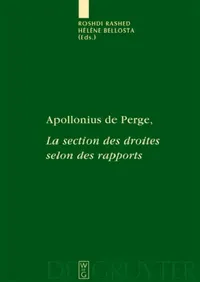 Buy Apollonius de Perge, La section des droites selon des rapports (English, Roshdi Rashed | Hélène Bellosta) — BookShops.in