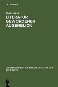 Buy Literatur Gewordener Augenblick (English, Meike Rühl) — BookShops.in