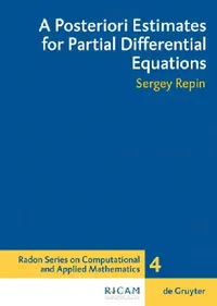 Buy A Posteriori Estimates for Partial Differential Equations (English, Sergey I. Repin) — BookShops.in