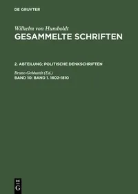 Buy Gesammelte Schriften, Band 10, Band 1. 1802-1810 (English, Bruno Gebhardt) — BookShops.in
